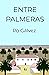 Entre palmeras (Nuevos comienzos #1)