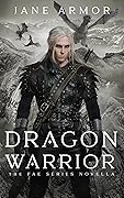 Dragon Warrior: A Fae Novella