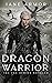 Dragon Warrior: A Fae Novella