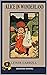 Alice's Adventures in Wonderland by Lewis Carroll : Classics (Illustrator Edition): Alice's Adventures in Wonderland