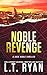 Noble Revenge by L.T. Ryan