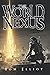 World Nexus, The Grand Game, Book 3: A Dark Fantasy LitRPG Adventure