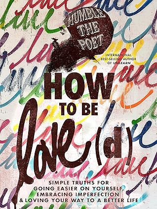 How to be Love(d)