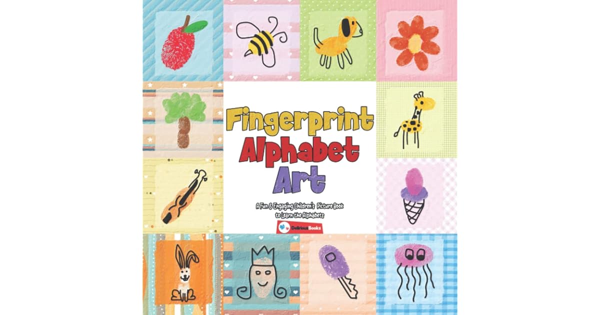 Fingerprint Alphabet Art A Fun & Engaging Children's Picture Book