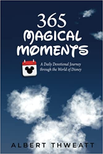 365 Magical Moments: A Daily Devotional Journey through the World of Disney