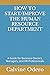 HOW TO START/IMPROVE THE HUMAN RESOURCE DEPARTMENT by Calvine Odero