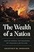 The Wealth of a Nation by Geoffrey M. Hodgson