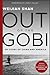 Out of the Gobi: My Story of China and America