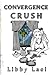 Convergence Crush