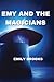 Emy and the Magicians