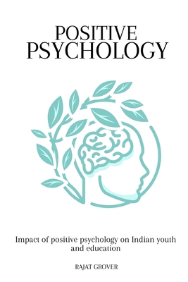 Impact of positive psychology on Indian youth and education