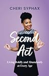 Second Act by Cheri Syphax