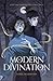 Modern Divination (Spells for Life and Death, #1)