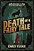 Death of a Fairy Tale: Book 1 of the Mari Fable Mysteries