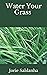 Water Your Grass