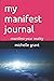 my manifest journal: manife...
