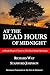 At the Dead Hours of Midnig...