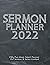 Sermon Planner 2022: Fifty-...