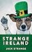 Strange Ireland (Jack's Strange Tales)