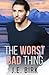 The Worst Bad Thing