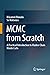 MCMC from Scratch: A Practical Introduction to Markov Chain Monte Carlo
