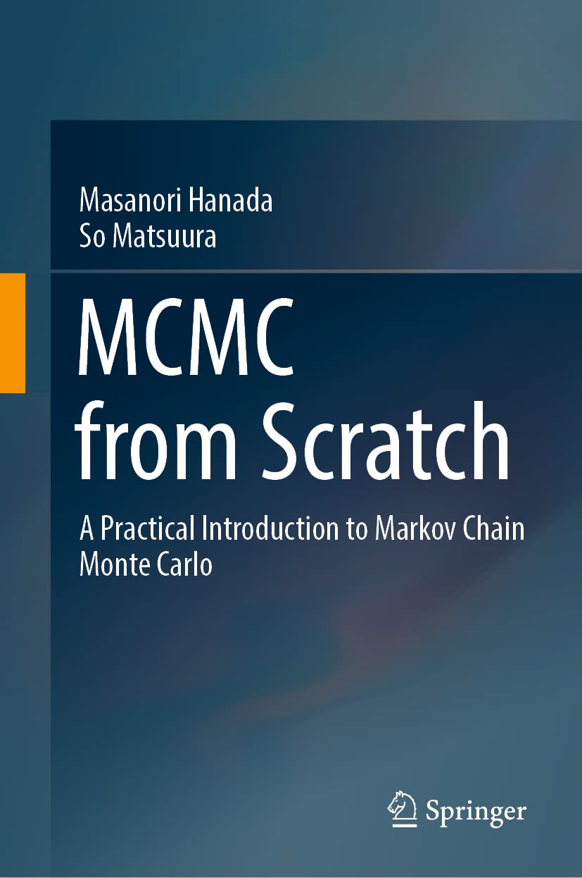 MCMC from Scratch: A Practical Introduction to Markov Chain Monte Carlo (Hardcover)