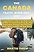 THE CANADA TRAVEL GUIDE 2023- 2024 by Martin Philip