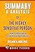 Summary and Analysis of The Highly Sensitive Person: How To Thrive When the World Overwhelms You by Elaine N. Aron, Ph.D.
