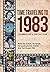 Time Traveling to 1983 by Michael B. Allen