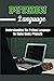 Python Language: Understanding The Python Language To Make Basic Projects