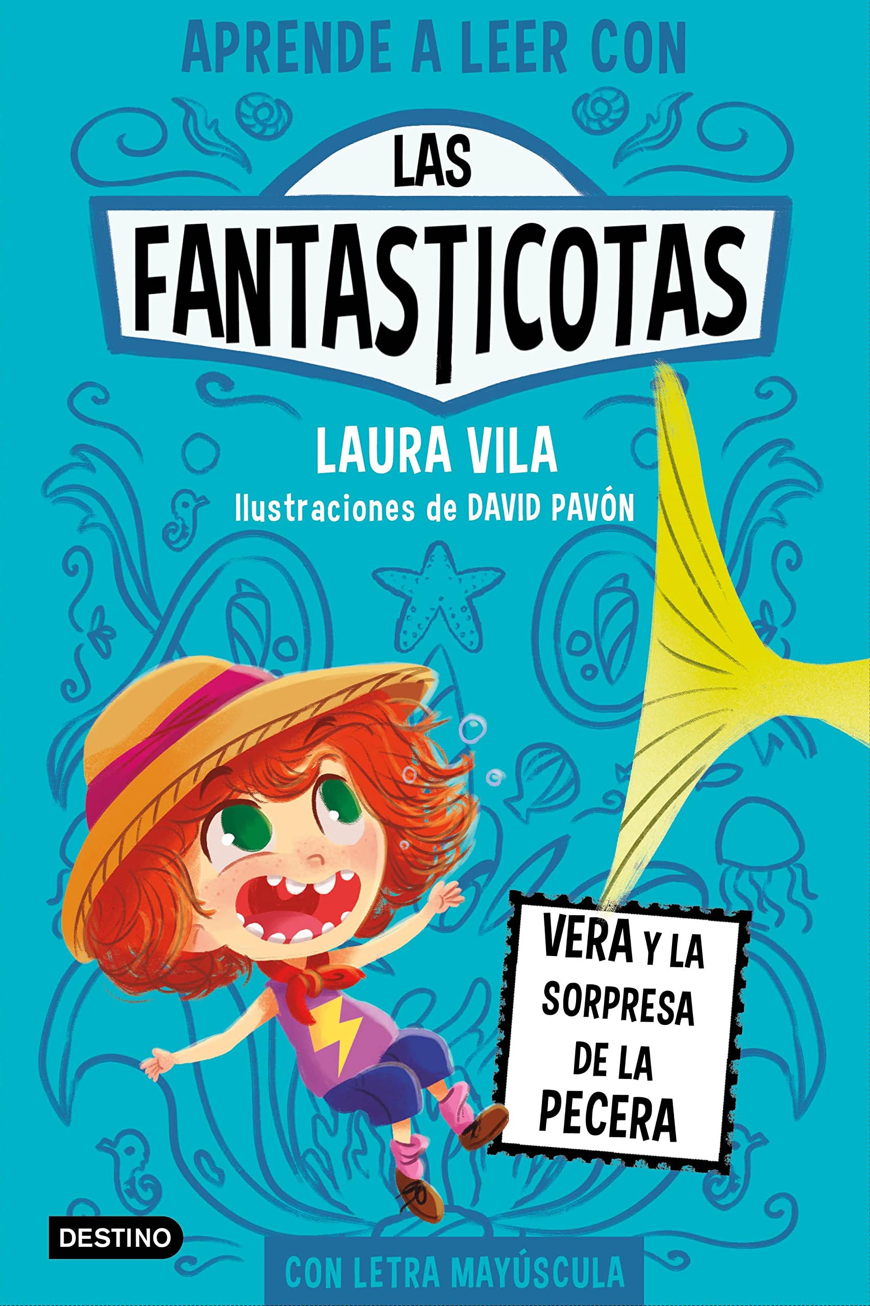 Aprende a leer con Las Fantasticotas 1. Vera y la sorpresa de la pecera (Kindle Edition)