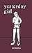 Yesterday Girl