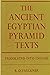 The Ancient Egyptian Pyramid Texts