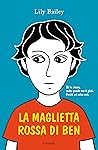 La maglietta rossa di Ben by Lily Bailey
