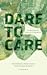 Dare to Care: Ecofeminism a...