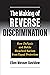 The Making of Reverse Discrimination: How DeFunis and Bakke Bleached Racism from Equal Protection