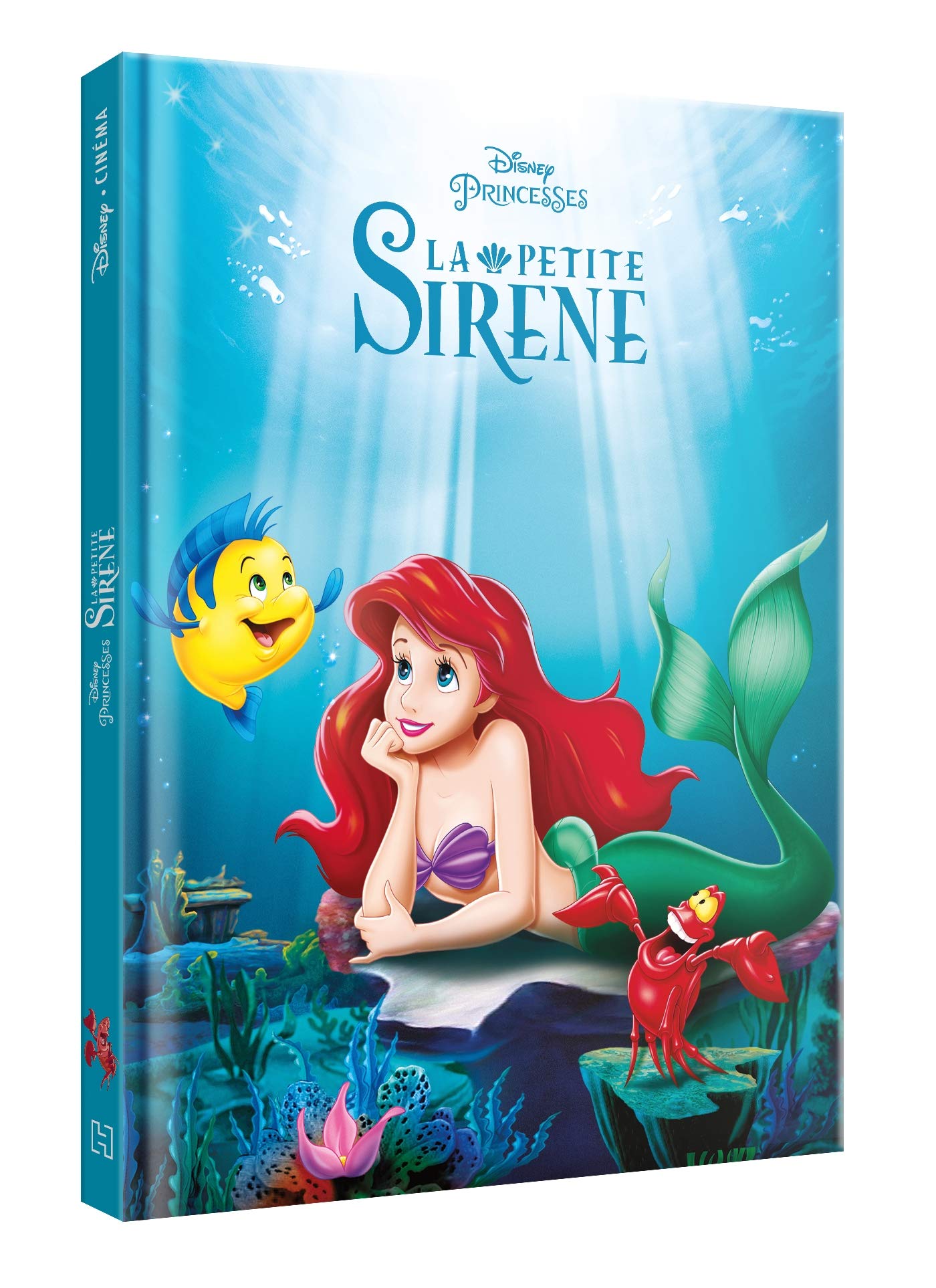 LA PETITE SIRÈNE - Disney Cinéma - L'histoire du film - Disney Princesses: L'histoire du film (Hardcover)