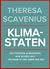 Klimastaten: Om hvorfor klimakrisen ikke bliver løst – og hvad vi kan gøre ved det