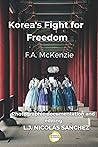 Korea's Fight for Freedom: Illustrated edition with archive photography