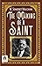 The Making Of A Saint: Unraveling the Journey to Holiness by W. Somerset Maugham (Bestseller Collection)