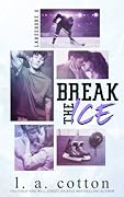 Break the Ice (Lakeshore U #1)
