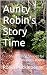 Aunty Robin's Story Time by Robin Macklepenny