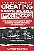 The Secrets to Creating Character Arcs Workbook by John S. Warner