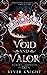 Void and Valor (Althuria Chronicles)