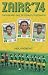 Zaire '74: The Rise and Fall of Mobutu's Leopards