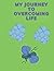 My journey to overcoming life
