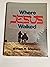 Where Jesus Walked
