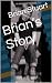 Brian’s Story by Brian Stuart