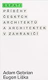 Expati: Příběhy českých architektů a architektek v zahraničí