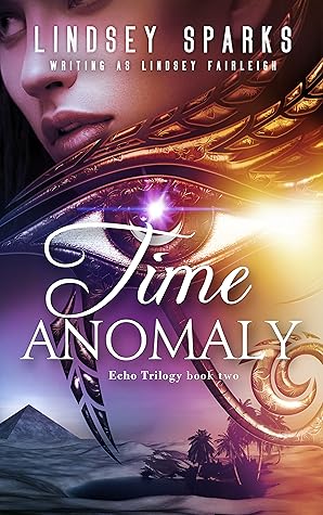 Time Anomaly (Echo Trilogy, #2)